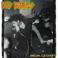 BAD BRAINS - Omega Sessions